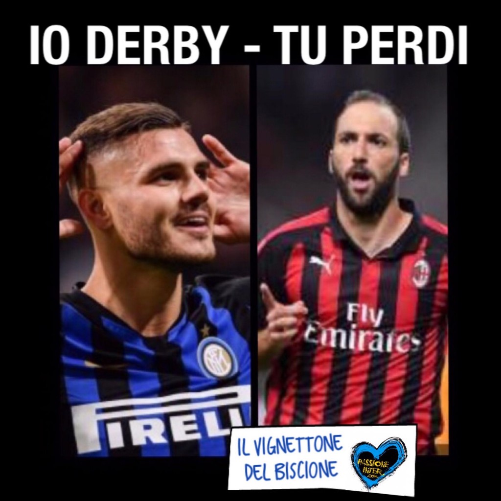 Il Vignettone del Biscione: “Icardi derby, Higuain perdi”
