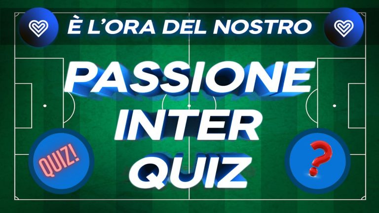 PASSIONE INTER QUIZ – Quante ne sai sull’Inter 2020/2021?