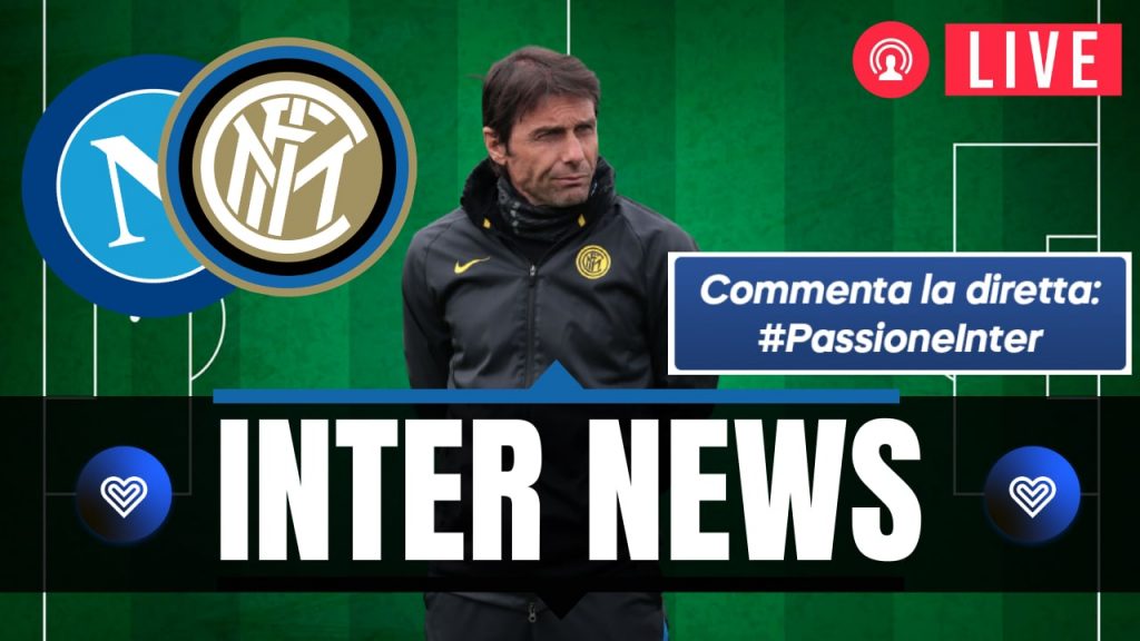 VIDEO – Napoli-Inter, volata scudetto, Tagliafico e le notizie di oggi
