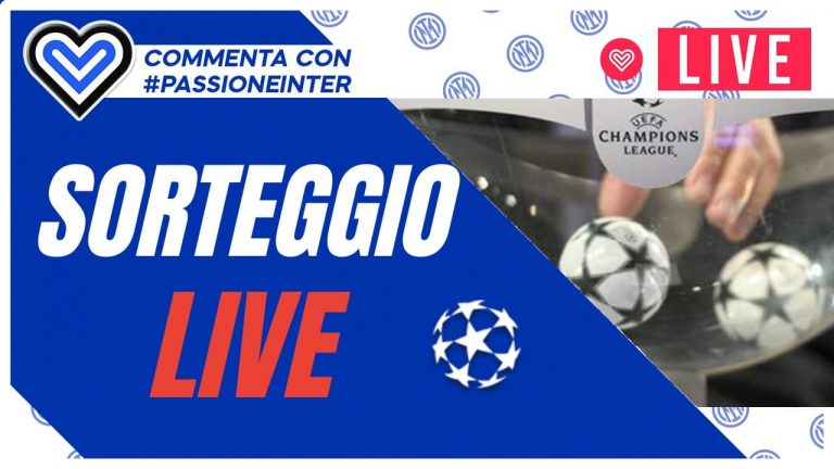 DIRETTA – Segui il sorteggio degli ottavi di finale di Champions League con PassioneInter