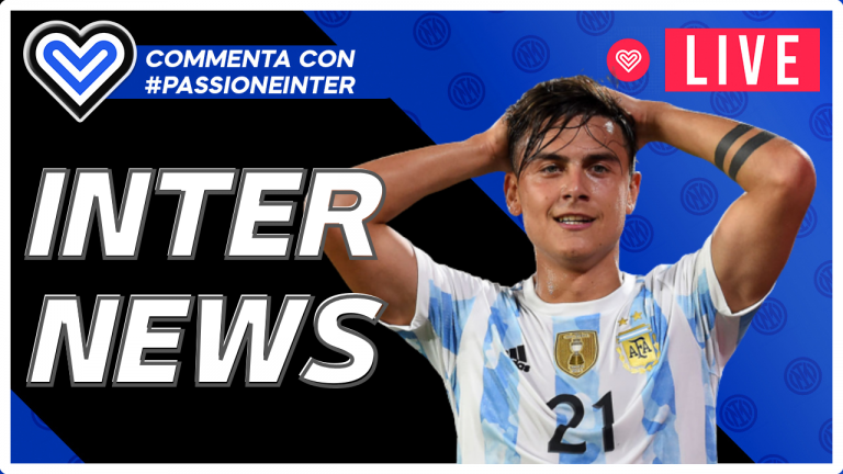 LIVE – Inter News: E’ ancora Dybala-Inter, ultime verso Liverpool e notizie di oggi