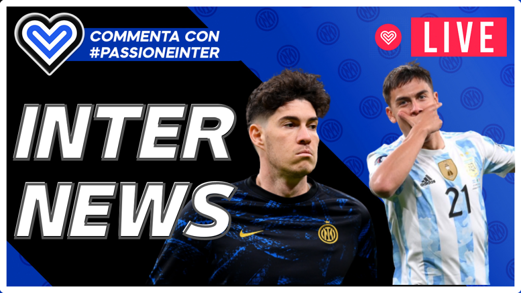 LIVE – Caso Bastoni, novità Dybala, Mkhitaryan e calciomercato – INTER NEWS