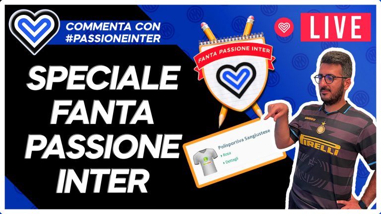 DIRETTA – Speciale Fanta Passione Inter: costruiamo la rosa LIVE