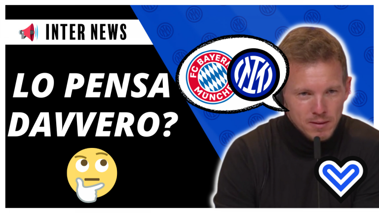 VIDEO – Nagelsmann ESAGERATO: “L’Inter può VINCERE la Champions”
