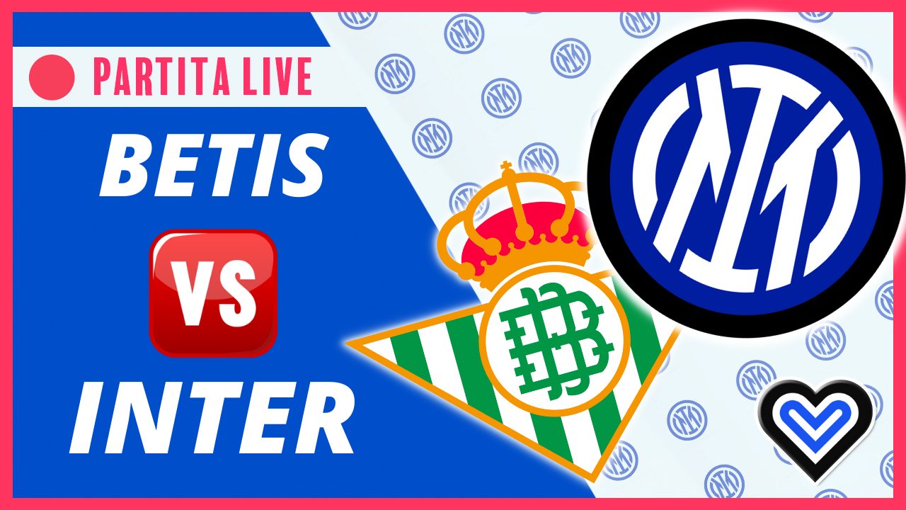 Betis-Inter live streaming