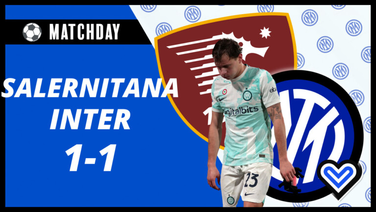 VIDEO – SALERNITANA INTER 1-1: NESSUN COMMENTO. Salernitana-Inter 1-1