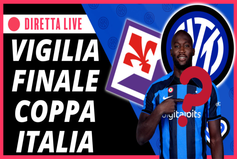 DIRETTA – Ultimissime Fiorentina-Inter finale Coppa Italia e INTER NEWS