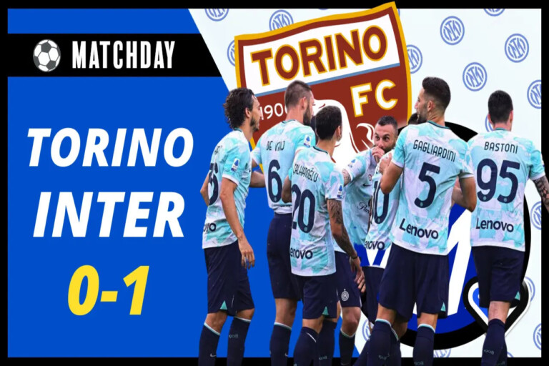 VIDEO – TORINO INTER 0-1: ho una sensazione un po’ STRANA…