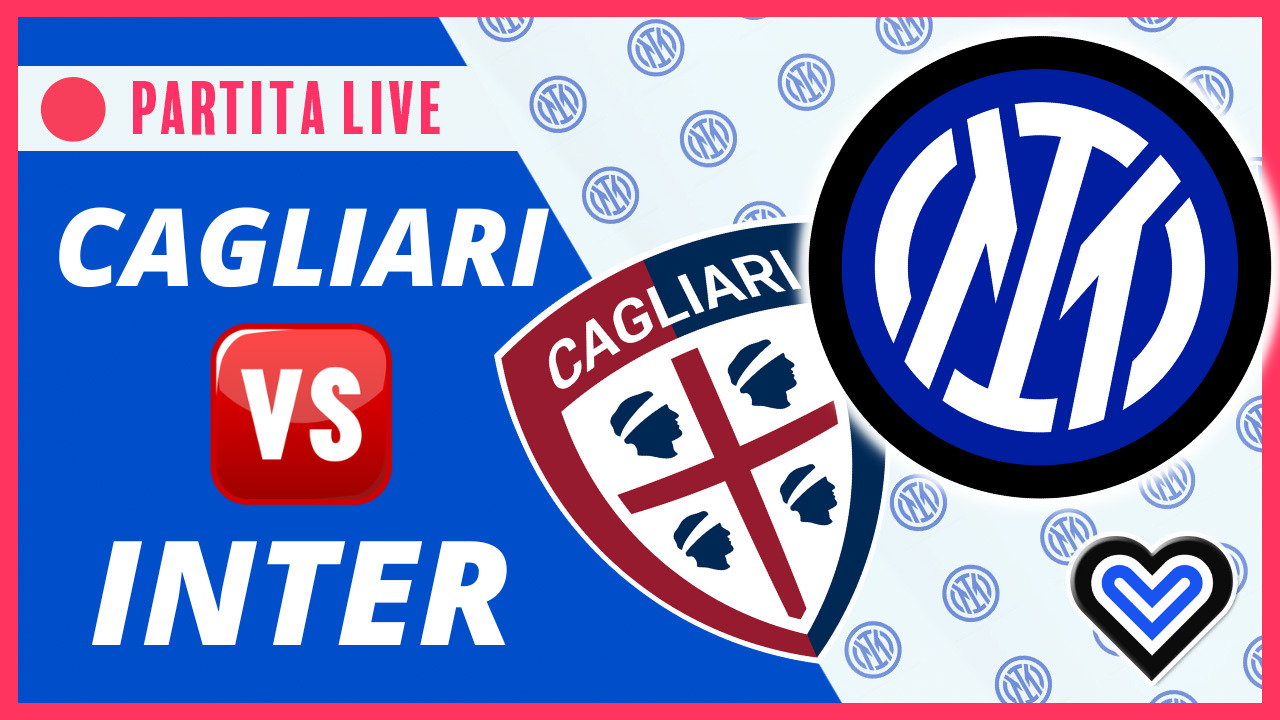 LIVE - Cagliari-Inter in diretta! Live reaction Serie A