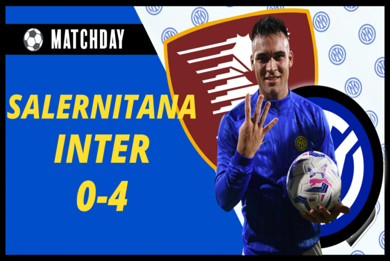 VIDEO – SALERNITANA INTER 0-4 è LA PARTITA CHE CI SVELA un SEGRETO