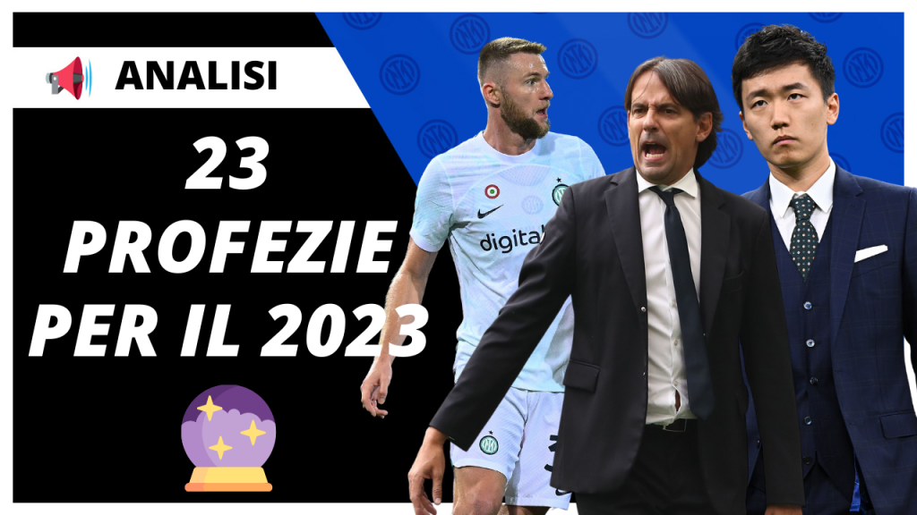 VIDEO – 23 profezie per il 2023 dell’Inter