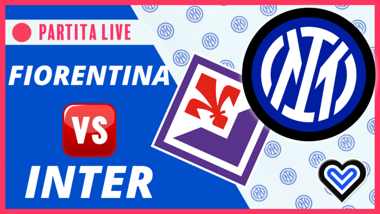 LIVE – Fiorentina-Inter in Diretta! Live reaction Serie A
