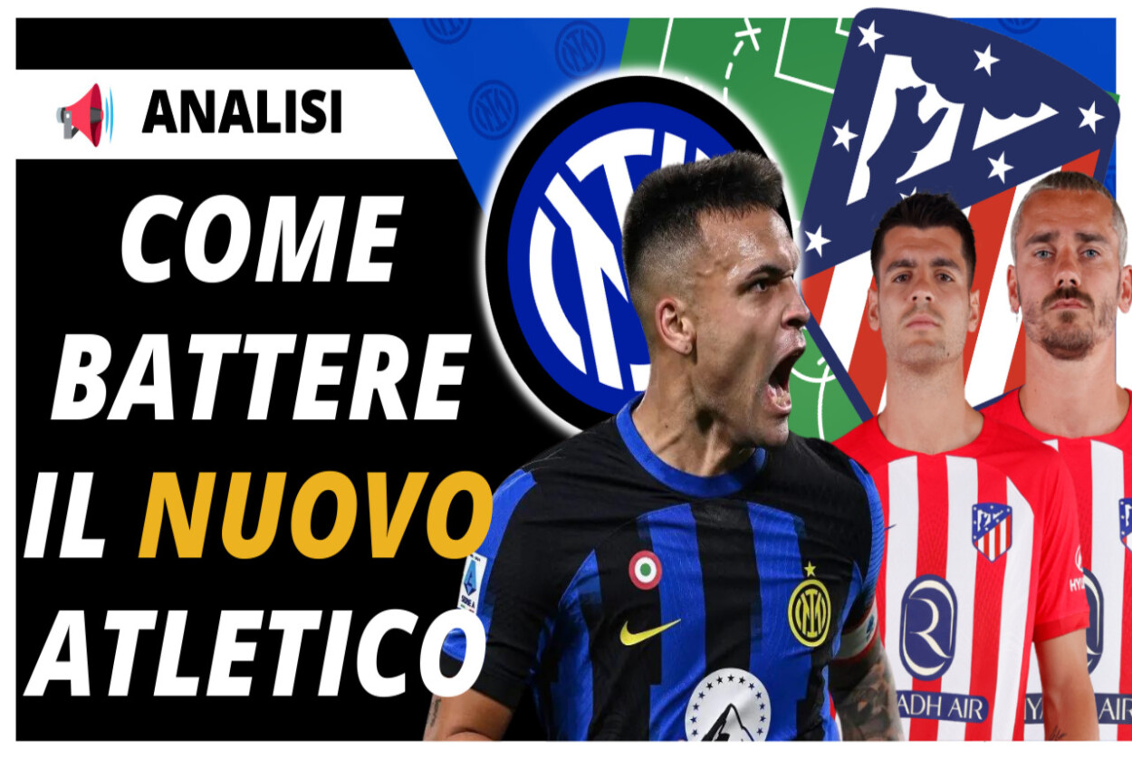VIDEO – Come gioca il NUOVO Atletico e TRE Chiavi per batterlo: ANALISI TOTALE Inter-Atletico Madrid
