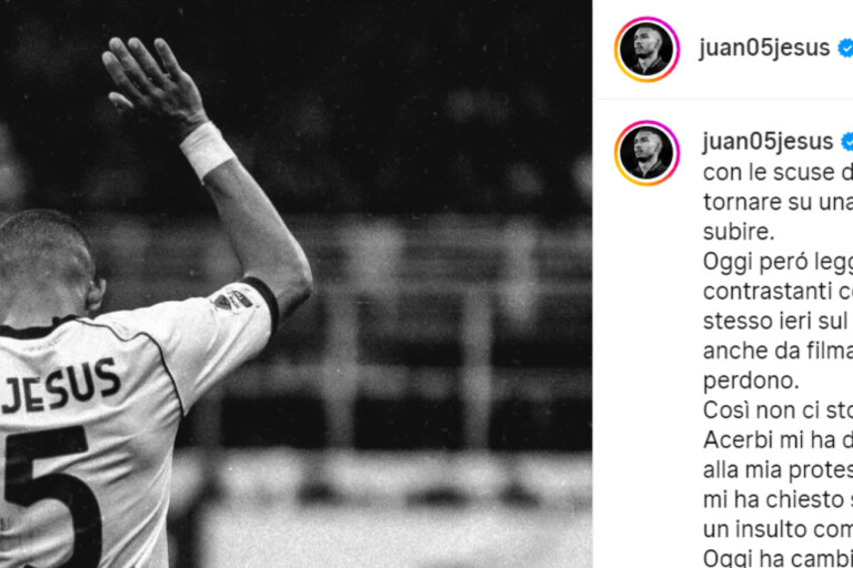 La replica di Juan Jesus: “Parole di Acerbi contro la realtà dei fatti. Così non ci sto”