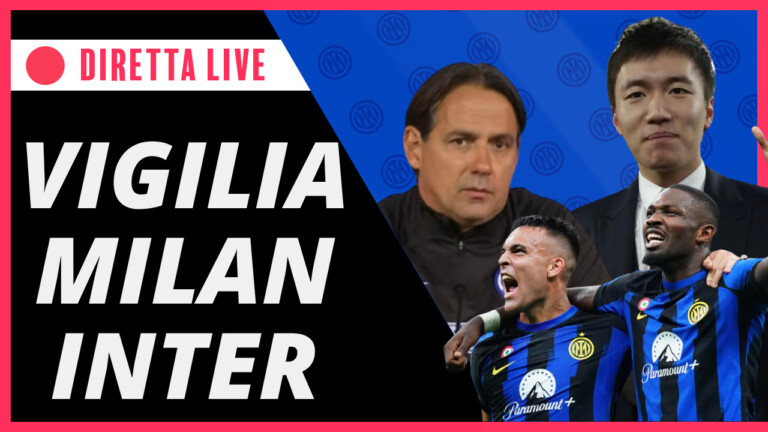 DIRETTA – Vigilia MILAN-INTER, Derby Scudetto e Zhang rifinanzia – INTER NEWS