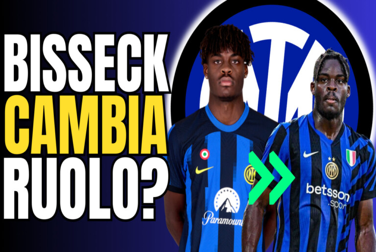 VIDEO – Come cambia il mercato dell’Inter se Bisseck CAMBIA RUOLO