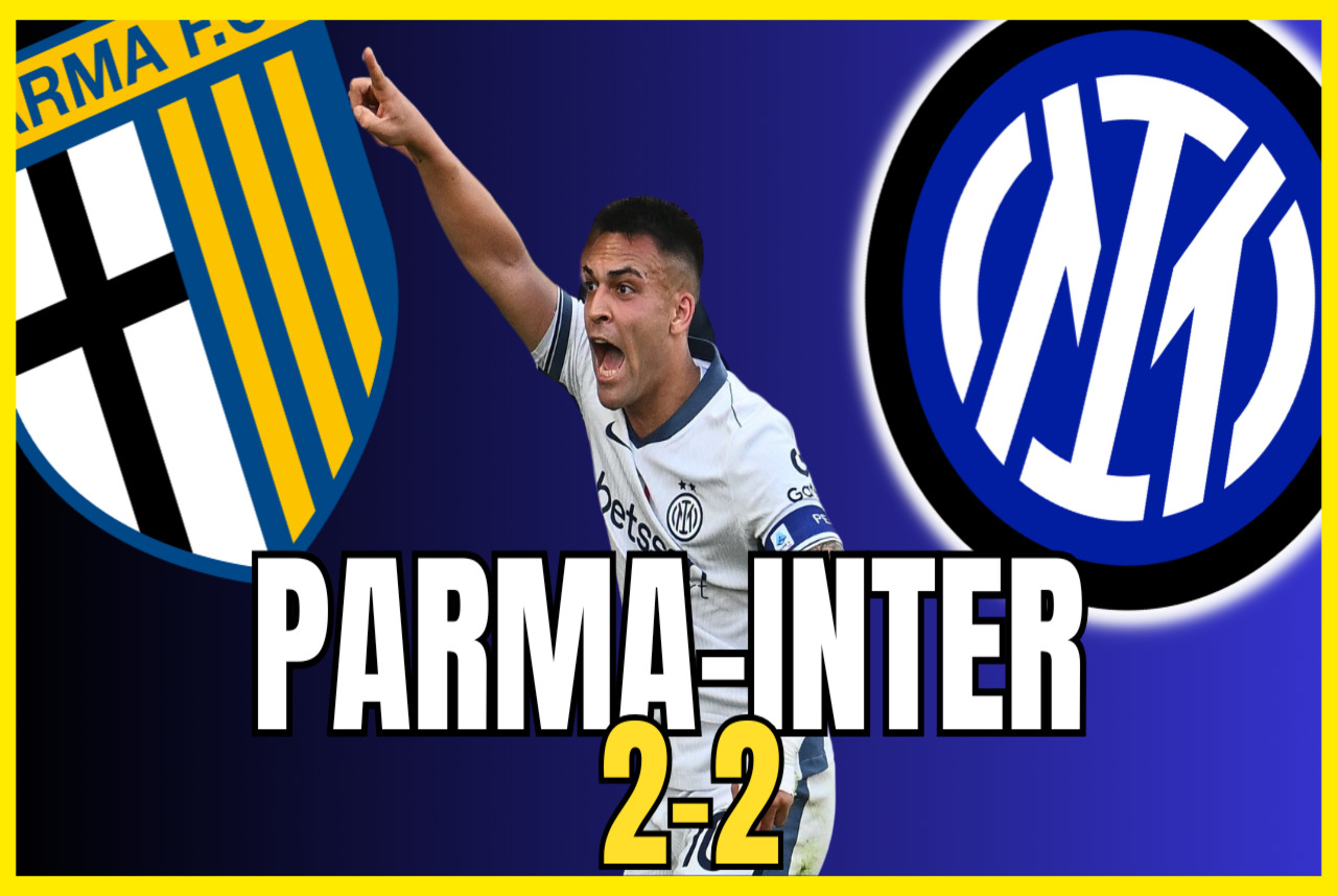 VIDEO - PARMA INTER 2-2: COSÌ È TOSTA. PAREGGIO SANGUINOSISSIMO ...
